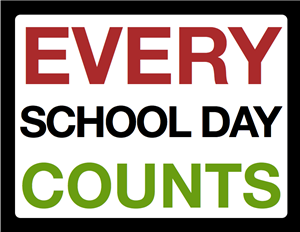 EVERY SCHOOL DAY COUNTS EVERY SCHOOL DAY COUNTS